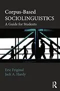 E-Book (pdf) Corpus-Based Sociolinguistics von Eric Friginal, Jack Hardy