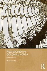 eBook (epub) New Women in Colonial Korea de Hyaeweol Choi