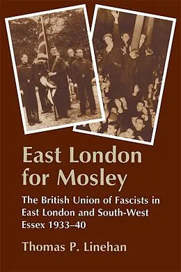 PDF East London for Mosley von Thomas P. Linehan