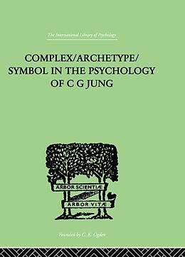 eBook (pdf) Complex/Archetype/Symbol In The Psychology Of C G Jung de Jolande Jacobi