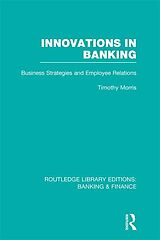 eBook (epub) Innovations in Banking (RLE:Banking & Finance) de Tim Morris