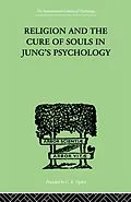 E-Book (epub) Religion and the Cure of Souls In Jung's Psychology von Hans Schaer
