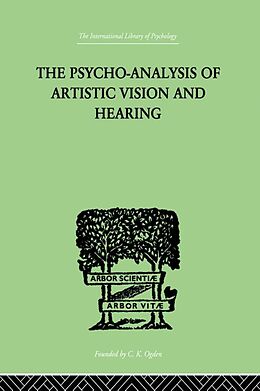E-Book (pdf) The Psycho-Analysis Of Artistic Vision And Hearing von Anton Ehrenzweig