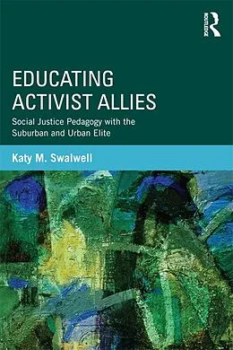 ePUB Educating Activist Allies von Katy Swalwell