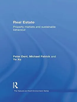 E-Book (epub) Real Estate von Peter Dent, Michael Patrick, Xu Ye