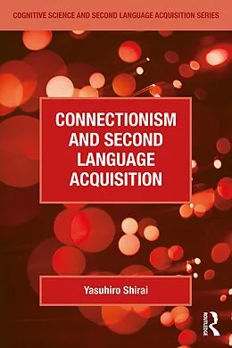 E-Book (pdf) Connectionism and Second Language Acquisition von Yasuhiro Shirai