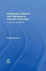 E-Book (pdf) Addressing Tensions and Dilemmas in Inclusive Education von Brahm Norwich