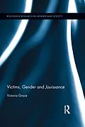 E-Book (epub) Victims, Gender and Jouissance von Victoria Grace