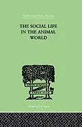 E-Book (epub) The Social Life In The Animal World von Fr Alverdes