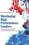 E-Book (pdf) Developing High Performance Leaders von Philip Robert Harris