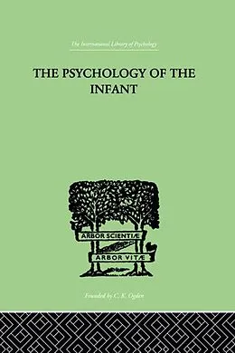 E-Book (pdf) The PSYCHOLOGY OF THE INFANT von Siegfried Bernfeld