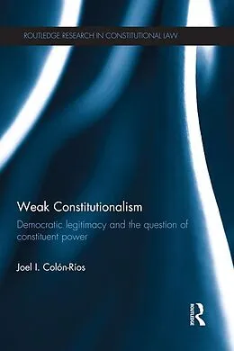 ePUB Weak Constitutionalism von Joel Colón-Ríos