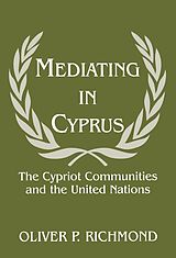 E-Book (pdf) Mediating in Cyprus von Oliver P. Richmond