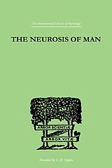 E-Book (pdf) The Neurosis Of Man von Trigant Burrow