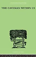 E-Book (pdf) The Caveman Within Us von William J Fielding