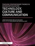 E-Book (pdf) Teaching Contemporary Themes in Secondary Education: Technology, Culture and Communication von Jonathan Savage, Clive McGoun