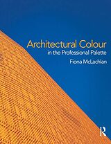 eBook (pdf) Architectural Colour in the Professional Palette de Fiona McLachlan