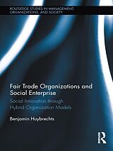 eBook (pdf) Fair Trade Organizations and Social Enterprise de Benjamin Huybrechts