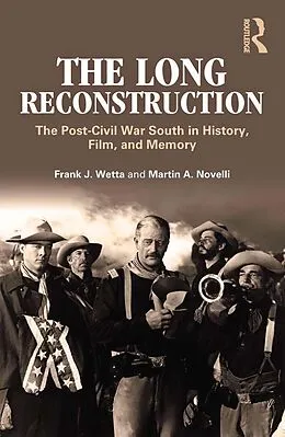 E-Book (epub) The Long Reconstruction von Frank J. Wetta, Martin A. Novelli