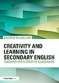 E-Book (pdf) Creativity and Learning in Secondary English von Andrew Mccallum