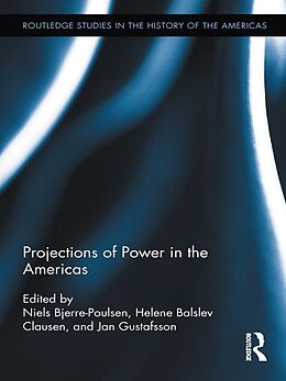 eBook (epub) Projections of Power in the Americas de 