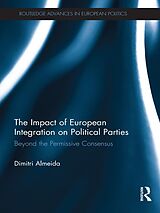 eBook (pdf) The Impact of European Integration on Political Parties de Dimitri Almeida