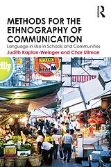 eBook (epub) Methods for the Ethnography of Communication de Judith Kaplan-Weinger, Char Ullman