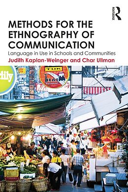 eBook (epub) Methods for the Ethnography of Communication de Judith Kaplan-Weinger, Char Ullman