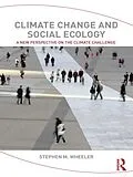 E-Book (pdf) Climate Change and Social Ecology von Stephen M. Wheeler