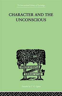 eBook (epub) Character and the Unconscious de J H van der Hoop