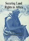 E-Book (epub) Securing Land Rights in Africa von Tor A. Benjaminsen, Christian Lund