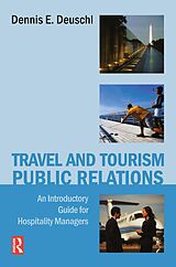 eBook (epub) Travel and Tourism Public Relations de Dennis Deuschl