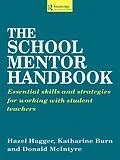 E-Book (epub) The School Mentor Handbook von Katherine Burn, Hazel Hagger, Donald Mcintyre
