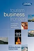 E-Book (epub) Tourism Business Frontiers von Dimitrios Buhalis, Carlos Costa, Francesca Ford