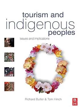 E-Book (epub) Tourism and Indigenous Peoples von Richard Butler, Tom Hinch