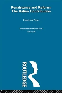E-Book (epub) Renaissance and Reform von Frances A. Yates