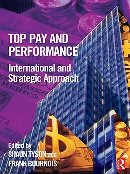 ePUB Top Pay and Performance von Shaun Tyson, Frank Bournois