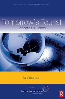E-Book (epub) Tomorrow's Tourist: Scenarios & Trends von Ian Yeoman