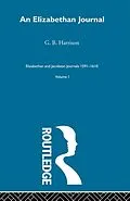 E-Book (pdf) An Elizabethan Journal V1 von G. B. Harrison