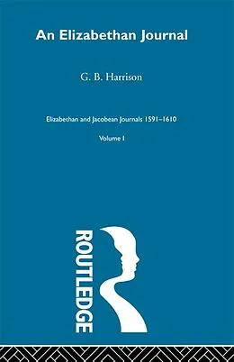 E-Book (epub) An Elizabethan Journal V1 von G. B. Harrison