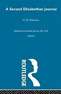 E-Book (pdf) A Second Elizabethan Journal V2 von G. B. Harrison