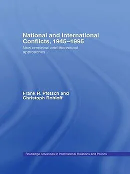 E-Book (pdf) National and International Conflicts, 1945-1995 von Frank R. Pfetsch, Christoph Rohloff