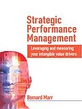 ePUB Strategic Performance Management von Bernard Marr, Dina Gray