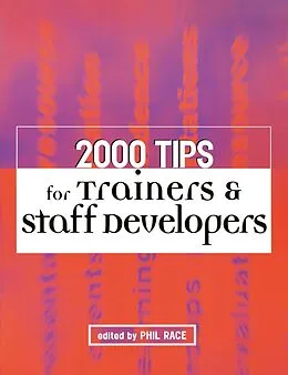 E-Book (epub) 2000 Tips for Trainers and Staff Developers von Phil Race