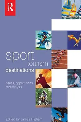 E-Book (pdf) Sport Tourism Destinations von James Higham