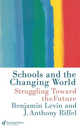 E-Book (pdf) Schools and the Changing World von Benjamin Levin, Anthony Riffel