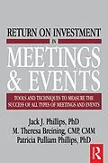 E-Book (pdf) Return on Investment in Meetings and Events von M. Theresa Breining, Jack J. Phillips