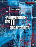 E-Book (pdf) Reinventing the IT Department von Terry White