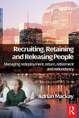 E-Book (epub) Recruiting, Retaining and Releasing People von Adrian Mackay