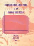 PDF Preventing Illness Among People With Coronary Heart Disease von Robert M Kaplan, John D Piette, Joseph R Ferrari